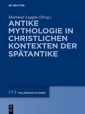 cover image of Antike Mythologie in christlichen Kontexten der Spätantike